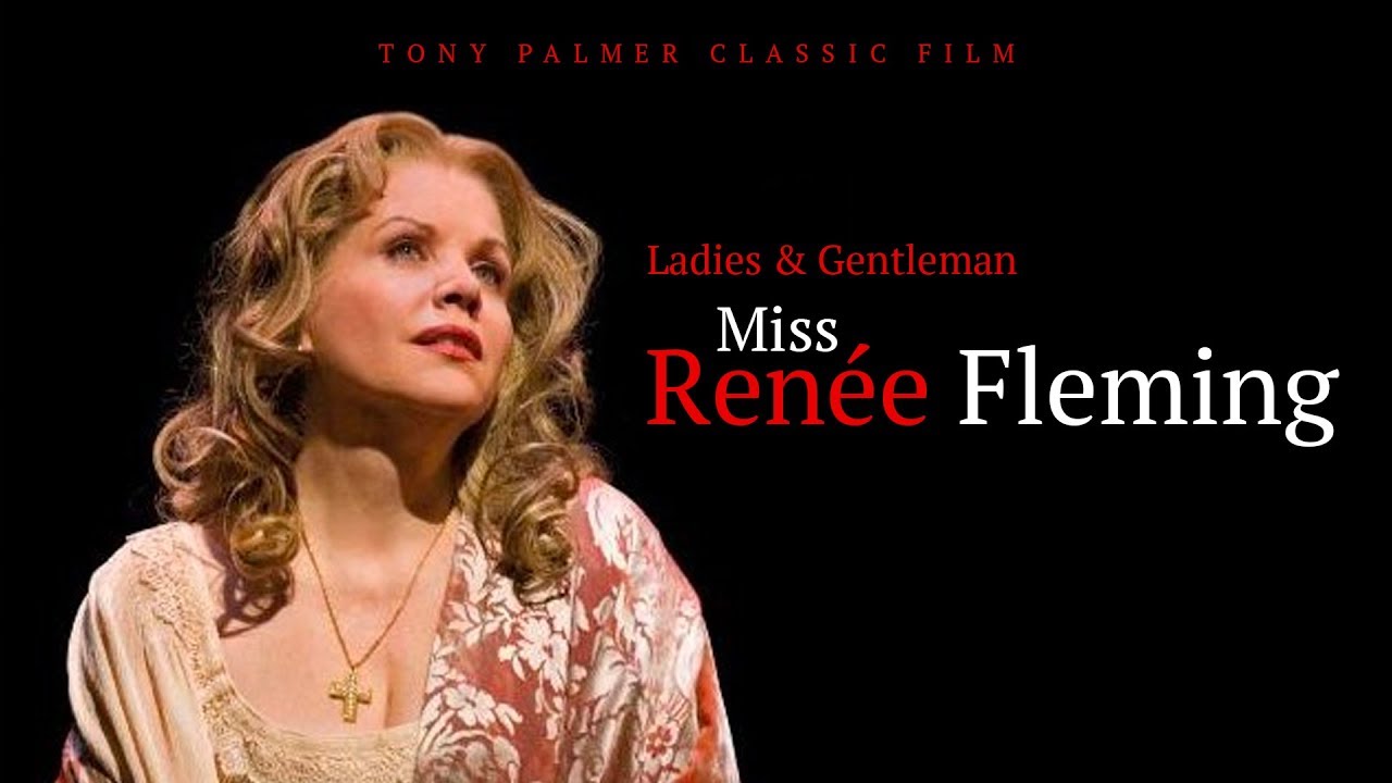 Tony Palmer - Ladies & Gentlemen Miss Renee Fleming [New DVD