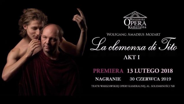 <span>FULL </span>La Clemenza di Tito Warsaw 2018