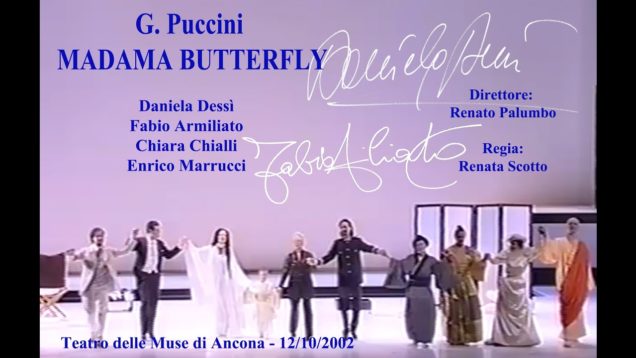 <span>FULL </span>Madama Butterfly Ancona 2002 Dessi Armiliato Chialli Marrucci