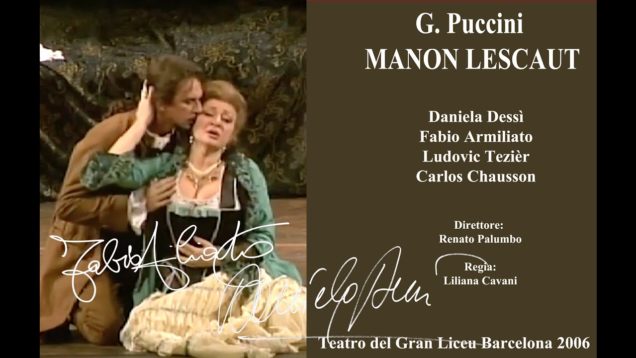 <span>FULL </span>Manon Lescaut Barcelona 2006 Dessi Armiliato Tezier