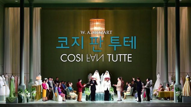 <span>FULL </span>Così fan tutte Seoul 2017 Jung Choi Kim Oh Kim Woo