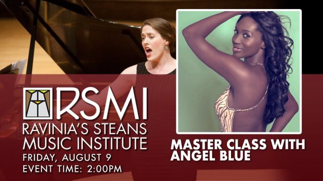 <span>FULL </span>Angel Blue Master Class at Ravinia Festival Highland Park IL 2019