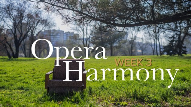 <span>FULL </span>#OperaHarmony No.3 OperaVision 2020