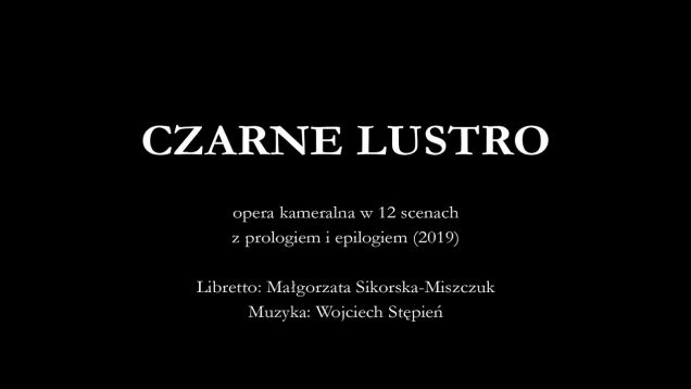 Czarne lustro (Stępień) Katowice 2019