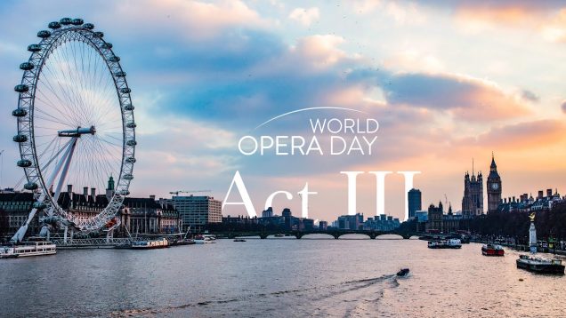World Opera Day Celebration Concert Act 3 Webcast 2020