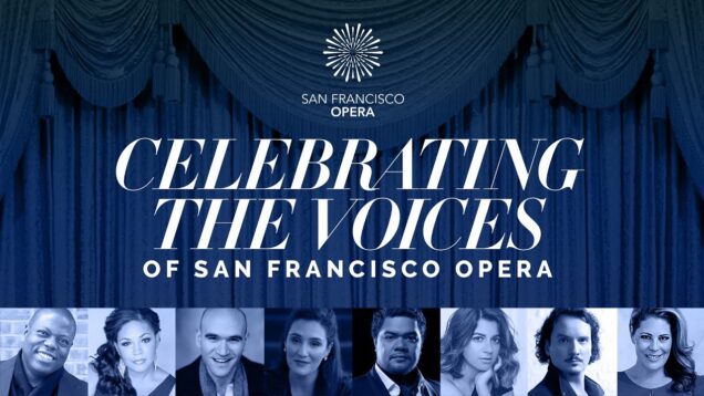 Celebrating the Voices of San Francisco Opera 2020 Radvanovsky Fabiano Rucinski
