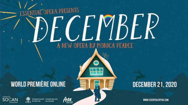 December (Pearce) Movie Toronto 2020 Essential Opera