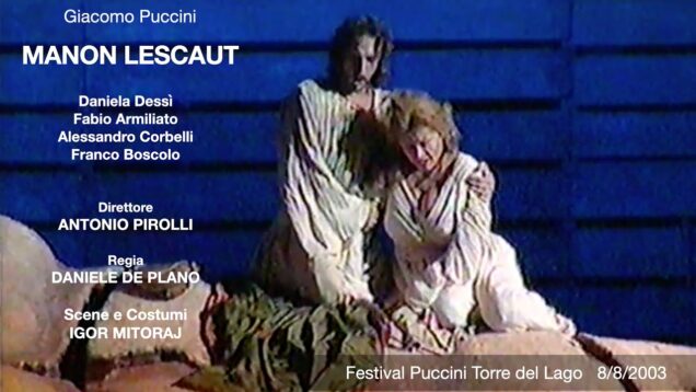 <span>FULL </span>Manon Lescaut Torre del Lago 2003 Dessi Armiliato Corbelli