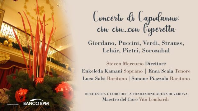 <span>FULL </span>Concerto di Capodanno: cin cin…con l’operetta Verona 2020