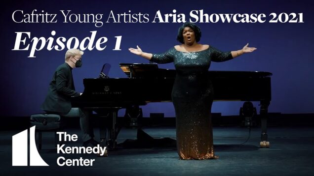 <span>FULL </span>Cafritz Young Artists Aria Showcase 3 Episodes Wolf Trap VA 2021