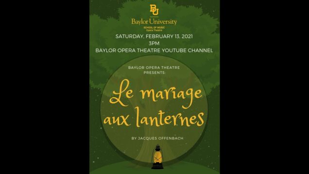 <span>FULL </span>Le mariage aux lanternes (Offenbach) Waco TX 2021 Felkins Hyden Pressman
