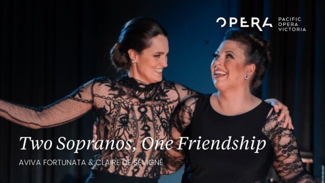 <span>FULL </span>Two Sopranos, One Friendship Victoria 2021 Aviva Fortunata Claire de Sévigné