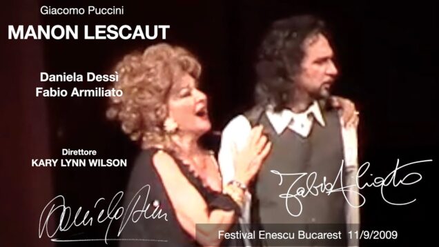 Manon Lescaut Bucharest 2009 Armiliato Dessi