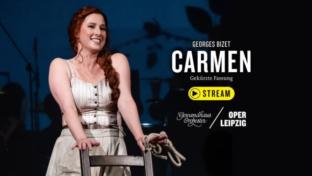 <span>FULL </span>Carmen abridged Leipzig 2021