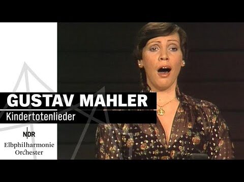 <span>FULL </span>Kindertotenlieder (Mahler) Kiel 1980 Brigitte Fassbaender