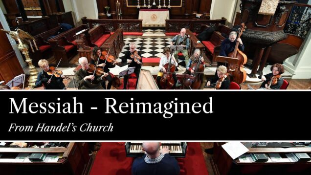 <span>FULL </span>Messiah from Handel’s church London 2021 Crowe Davies Vale Grint