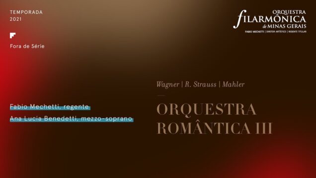 <span>FULL </span>Wagner, R. Strauss e Mahler Concert Belo Horizonte 2021 Ana Lucia Benedetti