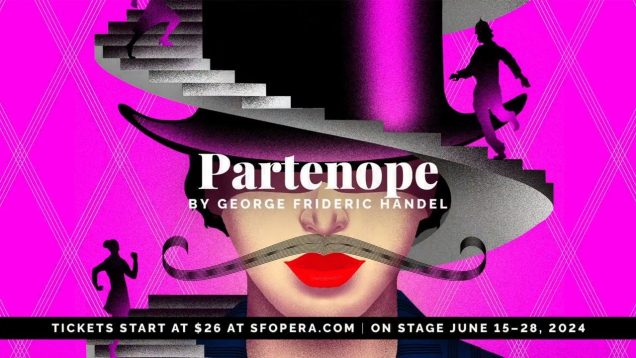 <span>FULL </span>PARTENOPE San Francisco CA 2024 Julie Fuchs, Daniela Mack, Carlo Vistoli